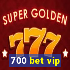 700 bet vip